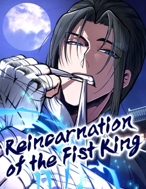 Cover of Reincarnation of the Fist King