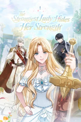 Cover of Even if I Hide My Power, the Noble Lady Is the Strongest