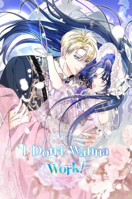 Cover of I Don’t Wanna Work!