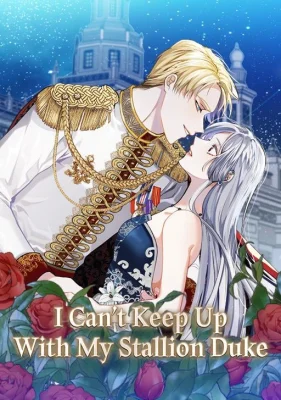 Cover of I Can’t Keep Up With My Stallion Duke