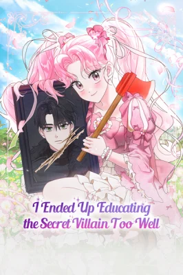 Cover of I Ended Up Training the Villain Far Too Well