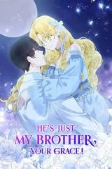 Cover of He’s Just My Brother, Your Grace!