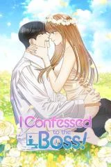 Cover of I Confessed to the Boss!