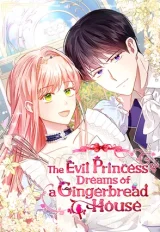 Cover of The Villainous Princess Wants to Live in a Gingerbread House