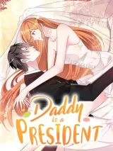 Cover of President daddy is chasing you