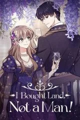 Cover of I Bought Land, Not a Man!