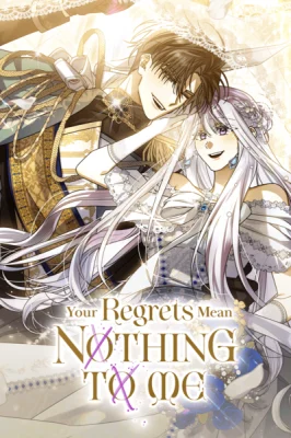 Cover of Your Regrets Mean Nothing to Me