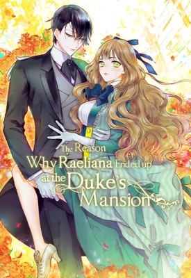 Cover of Anime – Why Raeliana Ended up at the Duke’s Mansion
