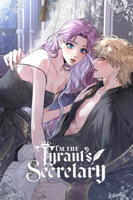 Cover of I’m the Tyrant’s Secretary