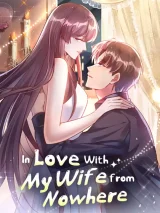 Cover of In Love With My Wife From Nowhere