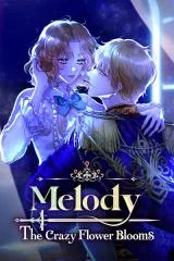 Cover of Melody: The Crazy Flower Blooms