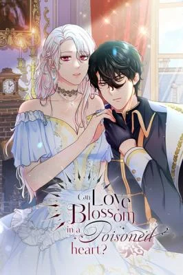 Cover of Can Love Blossom in a Poisoned Heart