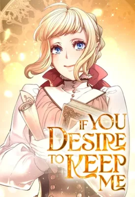 Cover of If You Desire to Keep Me