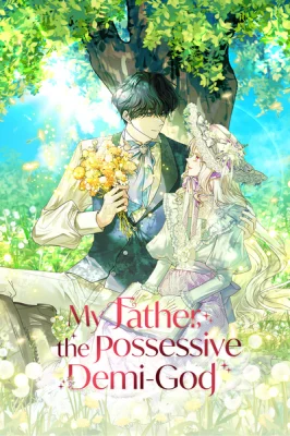 Cover of My Father, the Possessive Demi-God