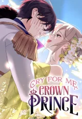 Cover of Please Cry, Crown Prince