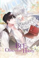 Cover of From BFF to Obsessive Hubby