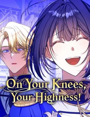 Cover of On Your Knees, Your Highness!
