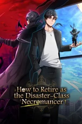 Cover of How to Retire as a Disaster Necromancer