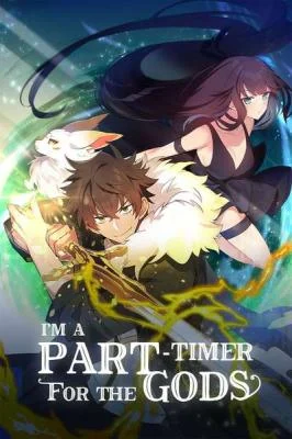 Cover of I Became A Part Time Employee For Gods