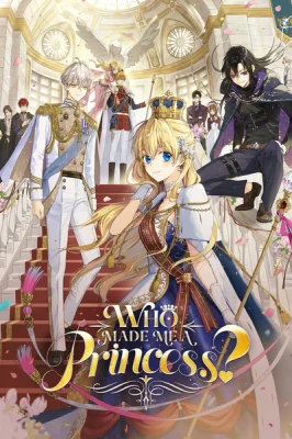 Cover of Who Made me a Princess