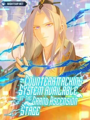 Cover of Counterattacking System Available At The Grand Ascension Stage