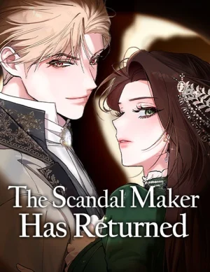 Cover of The Scandal Maker Has Returned