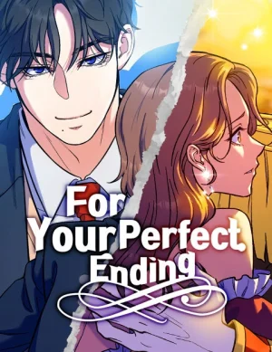 Cover of For Your Perfect Ending