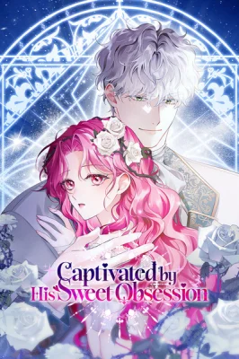 Cover of If You’re Captured by a Sweetly Obsessive Male Lead