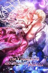 Cover of The Villainess Becomes a Mom