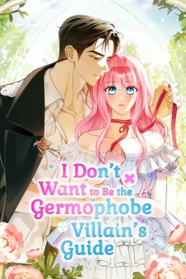 Cover of Becoming the Guide of the Mysophobic Villain? Absolutely Not!