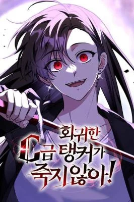 Cover of The Returned C-Rank Tank Won’t Die!