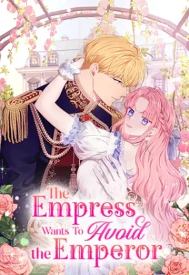 Cover of The Empress Wants To Avoid the Emperor