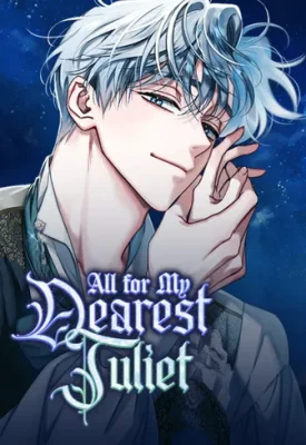 Cover of All for My Dearest Juliet