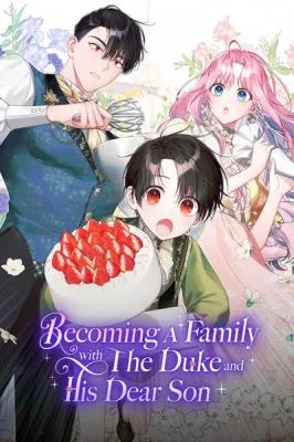 Cover of Becoming A Family With The Duke and His Dear Son