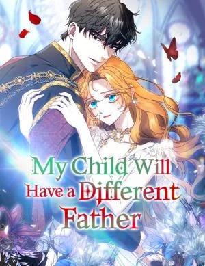 Cover of My Child Will Have a Different Father