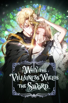 Cover of The Reason Why That Villainess Picked Up A Sword