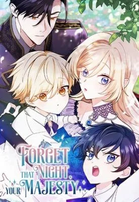 Cover of Forget That Night, Your Majesty