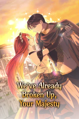 Cover of Since I Don’t Remember Anything About It, Shall We Break Up, Your Majesty?
