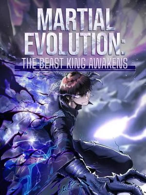 Cover of Martial Evolution: Start by Awakening the King of Monsters