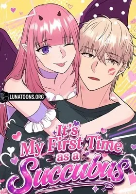 Cover of It’s My First Time as a Succubus