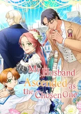 Cover of My Husband Ascended as the Chosen One