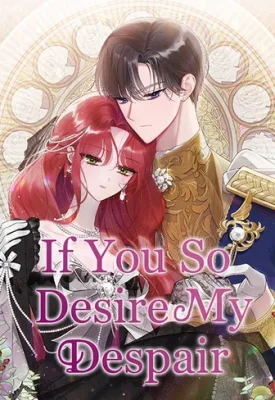 Cover of If You Wish for My Despair