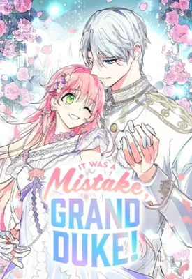 Cover of Grand Duke, It Was a Mistake!
