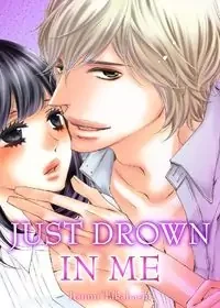 Cover of Just drown in me manga