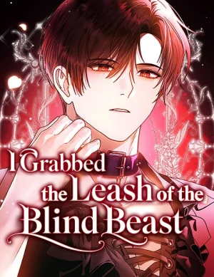 Cover of I Grabbed The Leash Of The Blind Beast