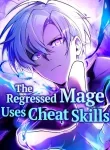 Cover of The Regressed MageUses Cheat Skills